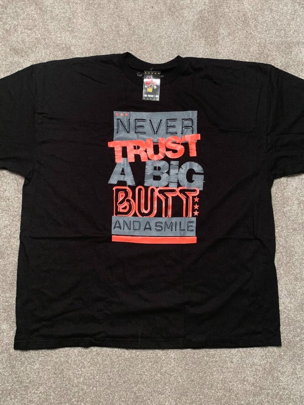 The Fresh I Am Men Black Hip Hop BBD-Never trust a Big Butt and a Smile 5XL